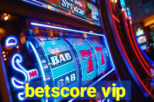 betscore vip